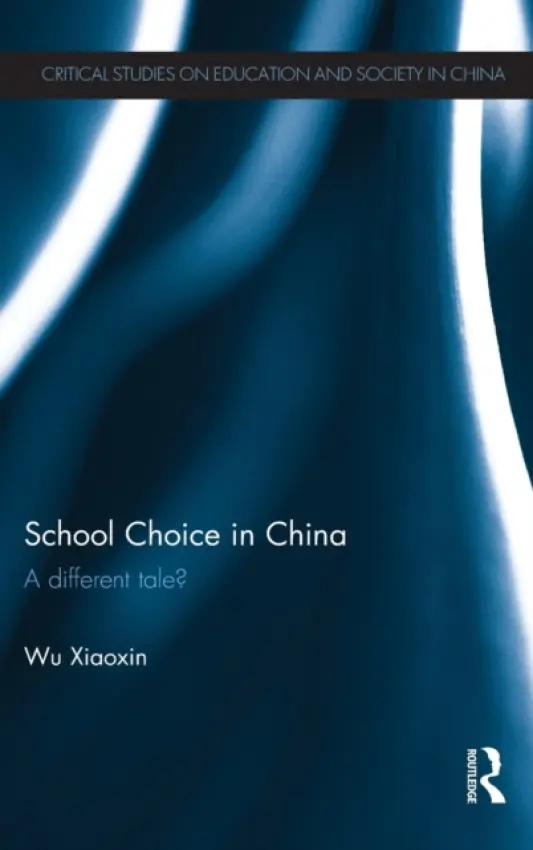 School Choice in China - Xiaoxin, Wu (Guangxi University, China)