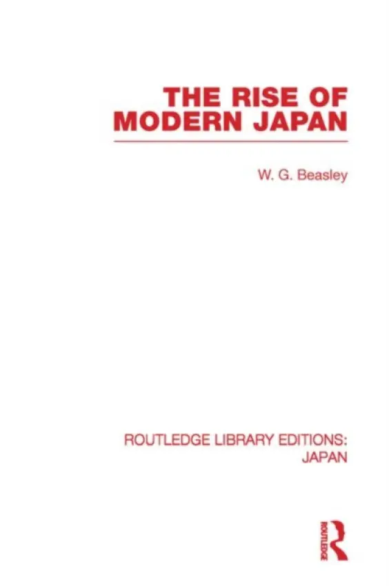 Rise of Modern Japan - Beasley, William