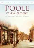 Poole Past and Present - Andrews, Ian a Henson, Frank