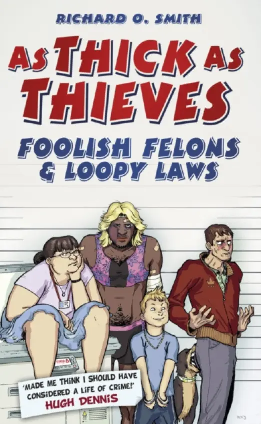 As Thick As Thieves - Smith, Richard O