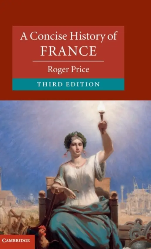 Concise History of France - Price, Roger (University of Wales, Aberystwyth)