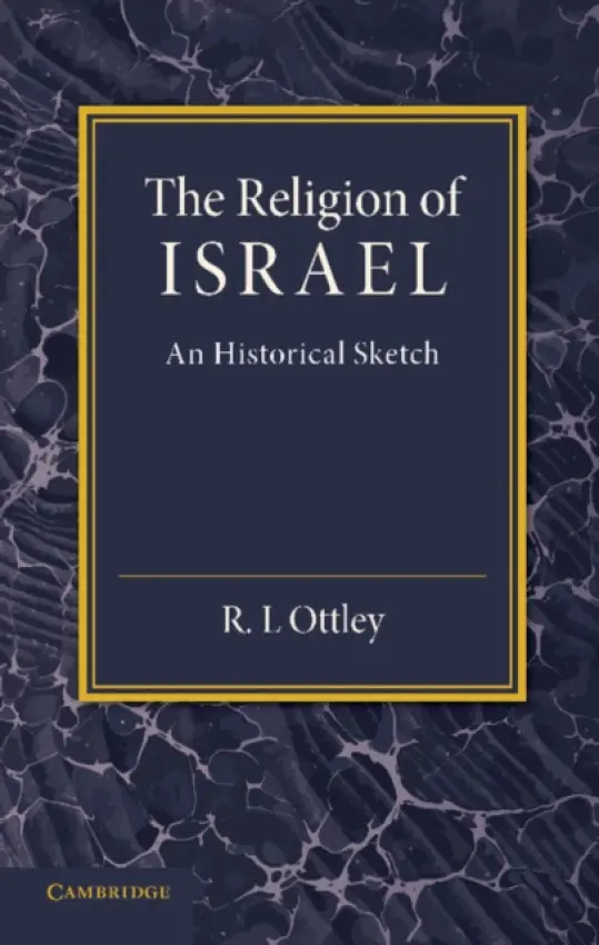 Religion of Israel - Ottley, R. L.