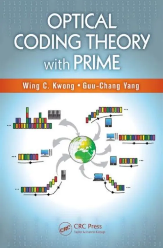 Optical Coding Theory with Prime - Kwong, Wing C. (Hofstra University, Hempstead, New York, USA) a Yang, Guu-Chang (National Chung Hsing University, Taichung, Taiwan)