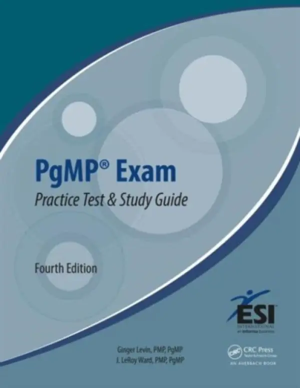 PgMP® Exam Practice Test and Study Guide - Levin, Ginger, PMP, PgMP a Ward, J. LeRoy, PMP, PgMP (Ward Associates, Madison, Connecticut, USA)