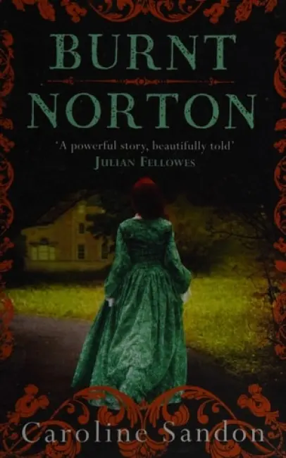 Burnt Norton - Sandon, Caroline