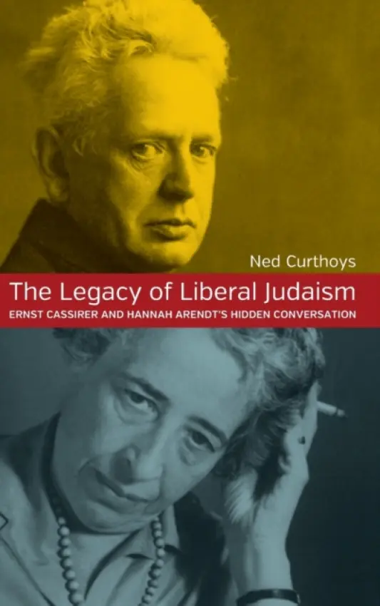Legacy of Liberal Judaism - Curthoys, Ned