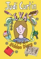 Eva and the Hidden Diary - Curtin, Judi
