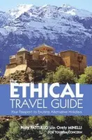 Ethical Travel Guide - Pattullo, Polly a Minelli, Orely