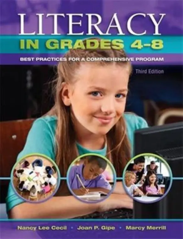 Literacy in Grades 4-8 - Cecil, Nancy L. a Gipe, Joan P. (California State University, Sacramento, and Professor Emeri) a Marcy, Merrill E.
