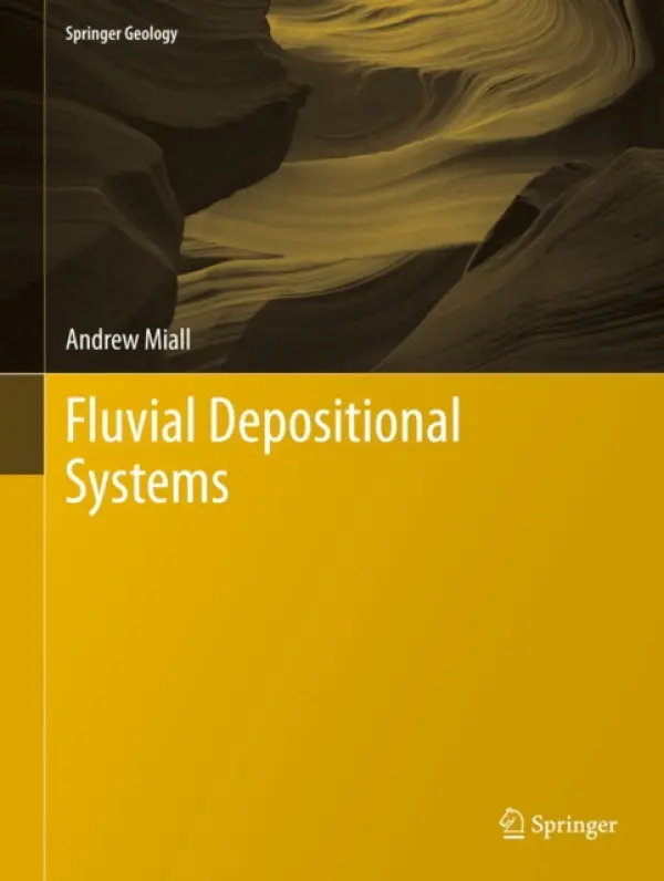 Fluvial Depositional Systems - Miall, Andrew
