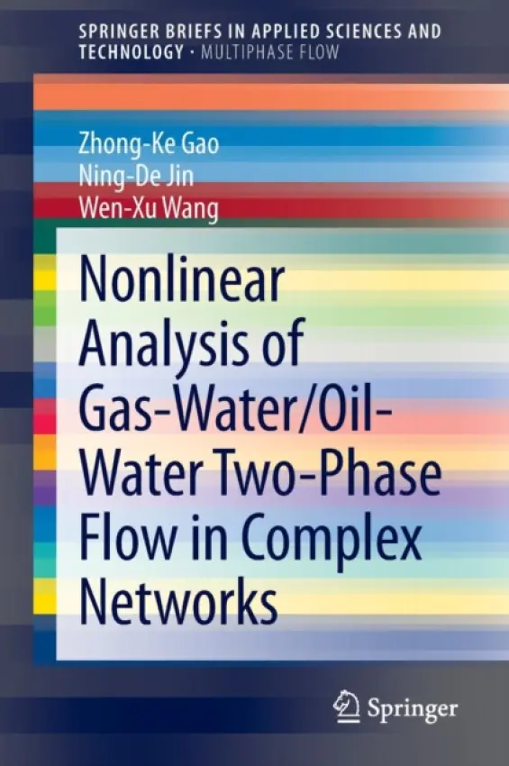 Nonlinear Analysis of Gas-Water/Oil-Water Two-Phase Flow in Complex Networks - Gao, Zhong-Ke a Jin, Ning-De a Wang, Wen-Xu