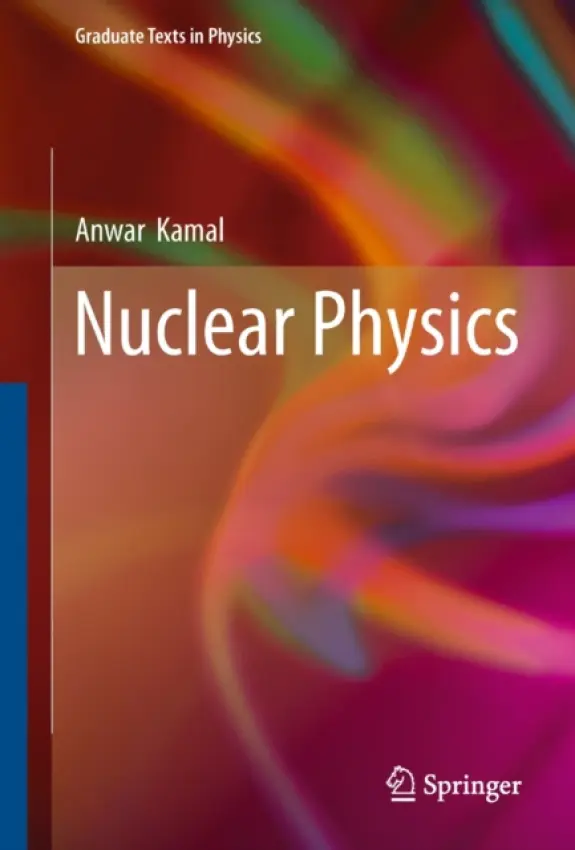 Nuclear Physics - Kamal, Anwar