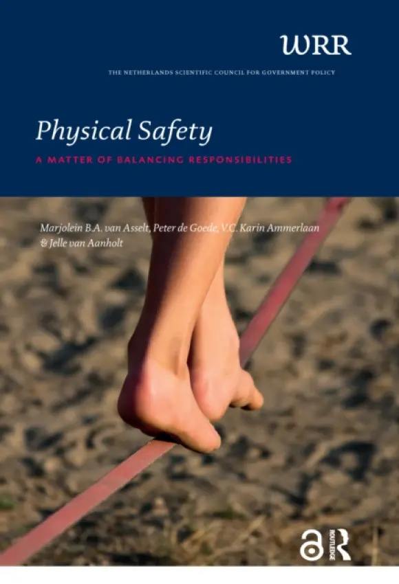 Physical Safety - Asselt, Marjolein Van a Goede, de a Ammerlaan, Karin a Aanholt, Jelle van