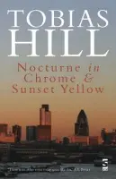Nocturne in Chrome & Sunset Yellow - Hill, Tobias