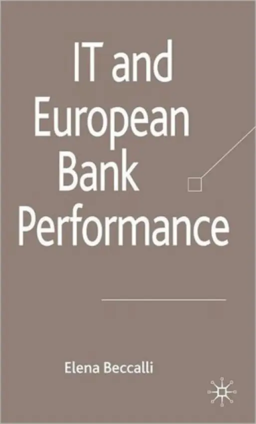 IT and European Bank Performance - Beccalli, E.