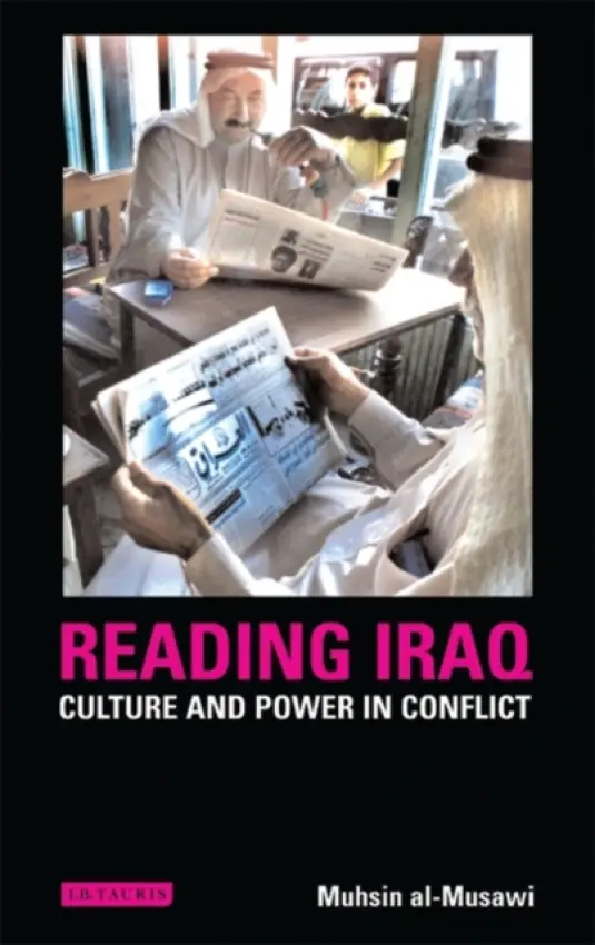 Reading Iraq - Al-Musawi, Muhsin