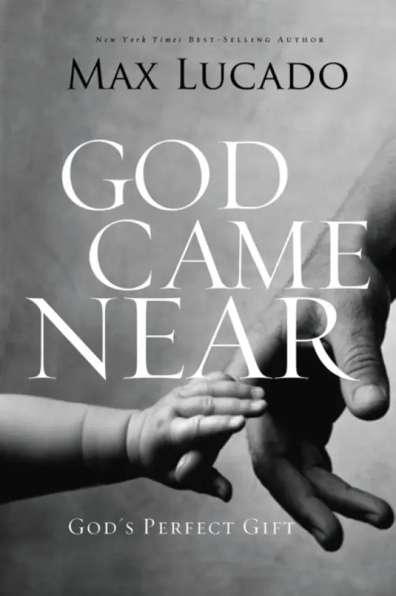 God Came Near - Lucado, Max