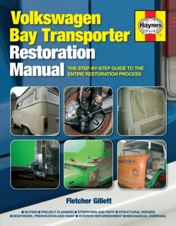 Volkswagen Bay Transporter Restoration Manual - Fletcher Gillett