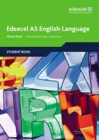 Edexcel AS English Language Student Book - Alison Ross