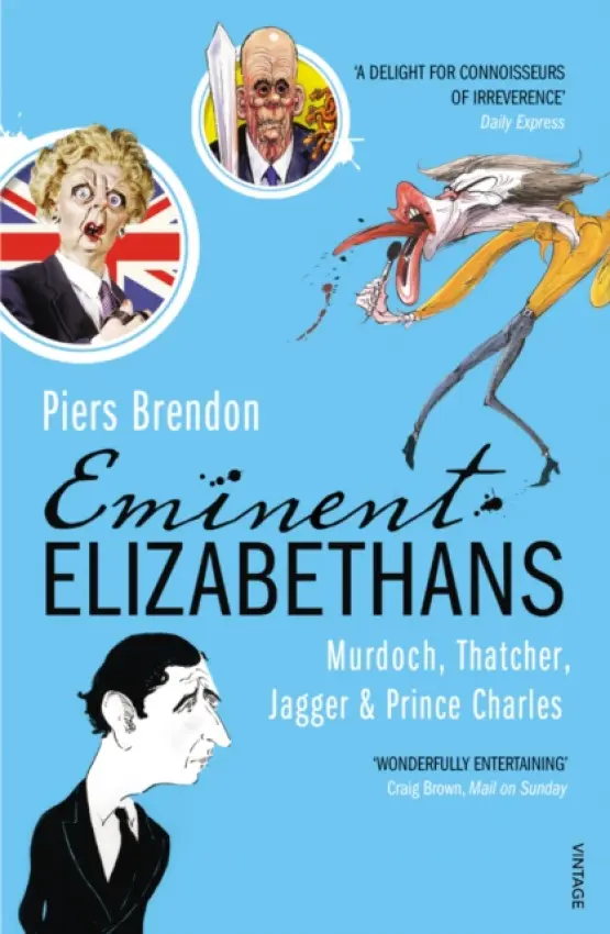Eminent Elizabethans - Brendon, Piers