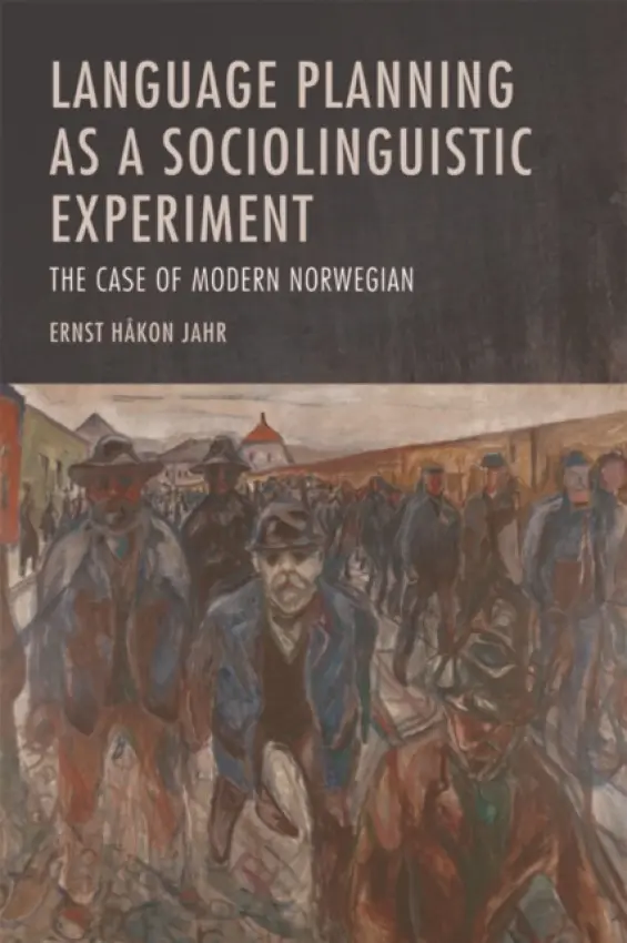 Language Planning as a Sociolinguistic Experiment - Jahr, Ernst Hakon (Professor of Scandinavian Linguistics and Dean, Faculty of Humanities and Education, University of Agder, Kristiansand, Norway)