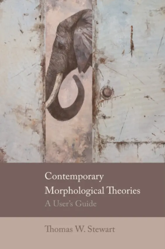 Contemporary Morphological Theories - Stewart, Thomas W (Assistant Professor, University of Louisville)