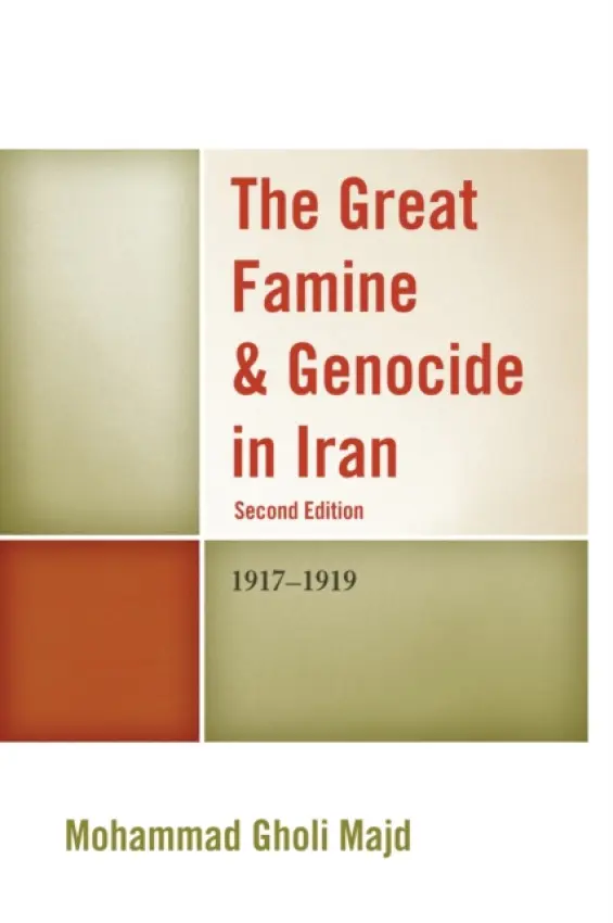 Great Famine & Genocide in Iran - Majd, Mohammad Gholi