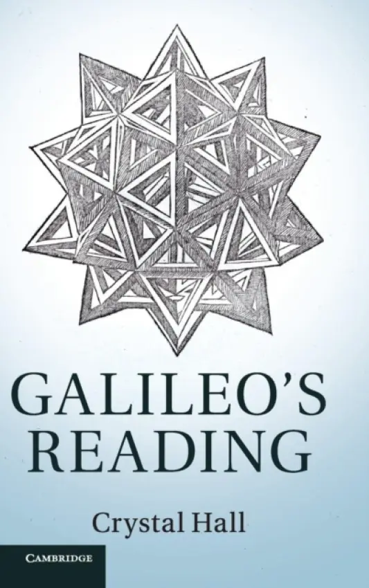 Galileo's Reading - Hall, Crystal (University of Kansas)
