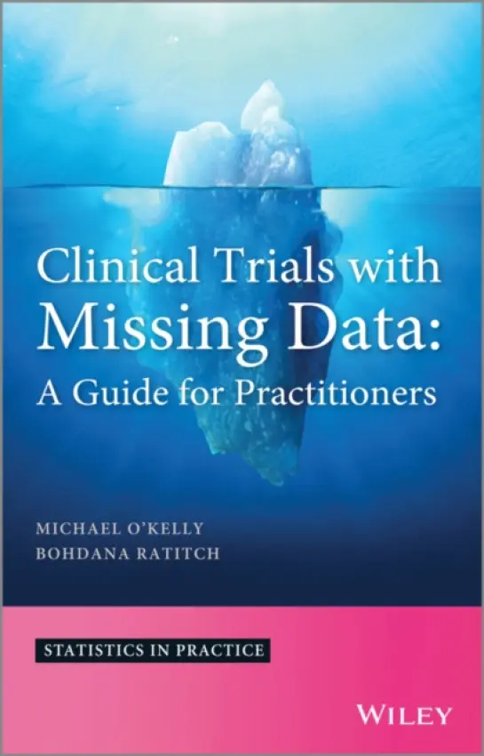 Clinical Trials with Missing Data - O'Kelly, Michael a Ratitch, Bohdana