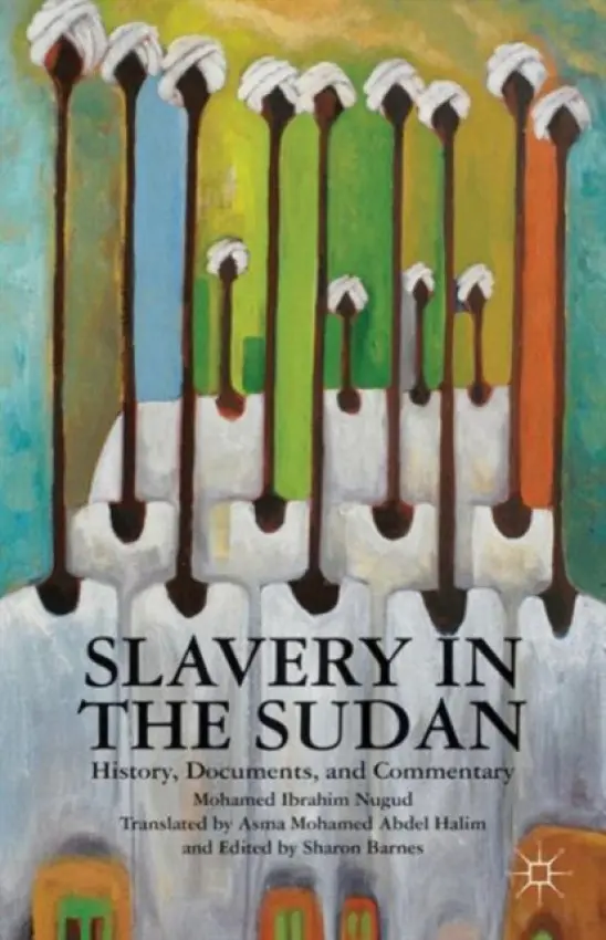Slavery in the Sudan - Halim, Asma Mohamed Abdel a Nugud, Mohamed Ibrahim a Barnes, Sharon