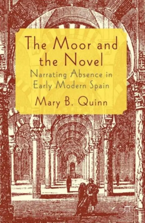 Moor and the Novel - Quinn, Mary B.