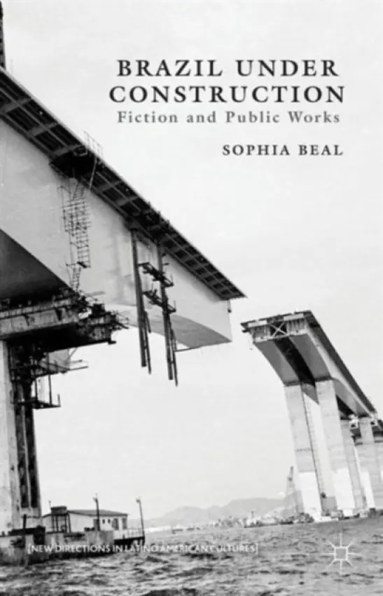 Brazil under Construction - Beal, S.