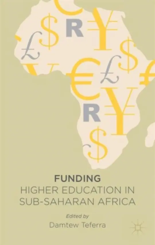 Funding Higher Education in Sub-Saharan Africa - Teferra, D.