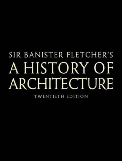 Banister Fletcher's A History of Architecture