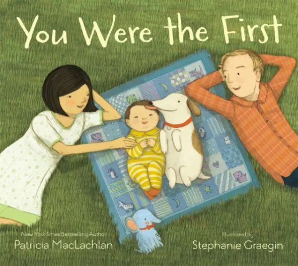 You Were the First - Patricia MacLachlan