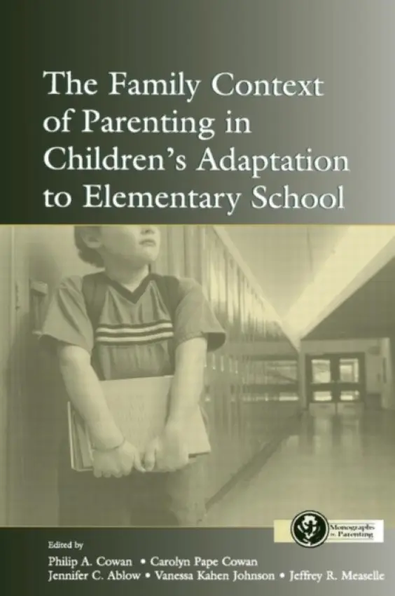 Family Context of Parenting in Children's Adaptation to Elementary School