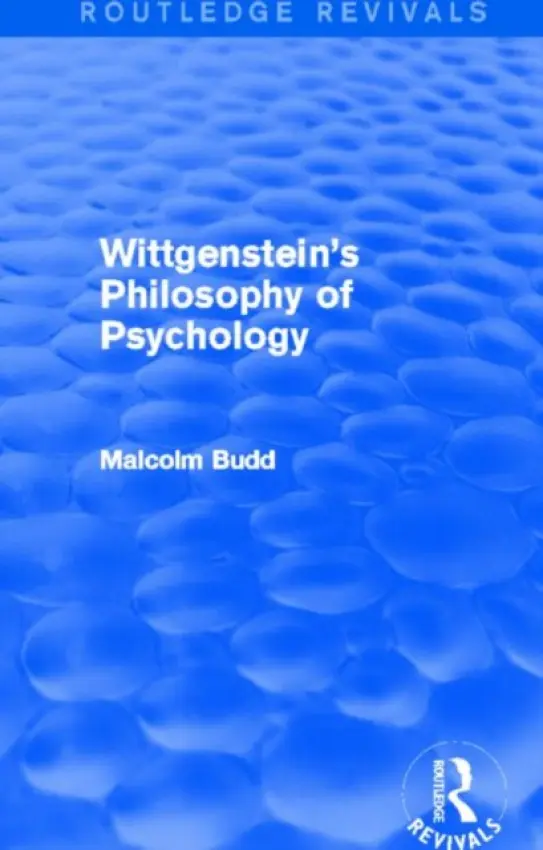 Wittgenstein's Philosophy of Psychology (Routledge Revivals) - Budd, Malcolm