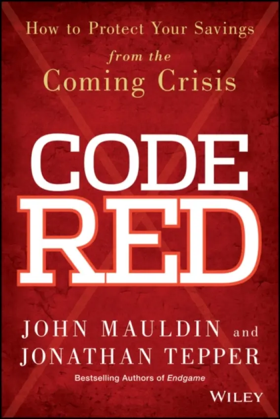 Code Red - Mauldin, John (President, Millennium Wave Advisors, LLC) a Tepper, Jonathan