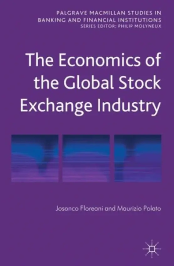 Economics of the Global Stock Exchange Industry - Floreani, J. a Polato, M.