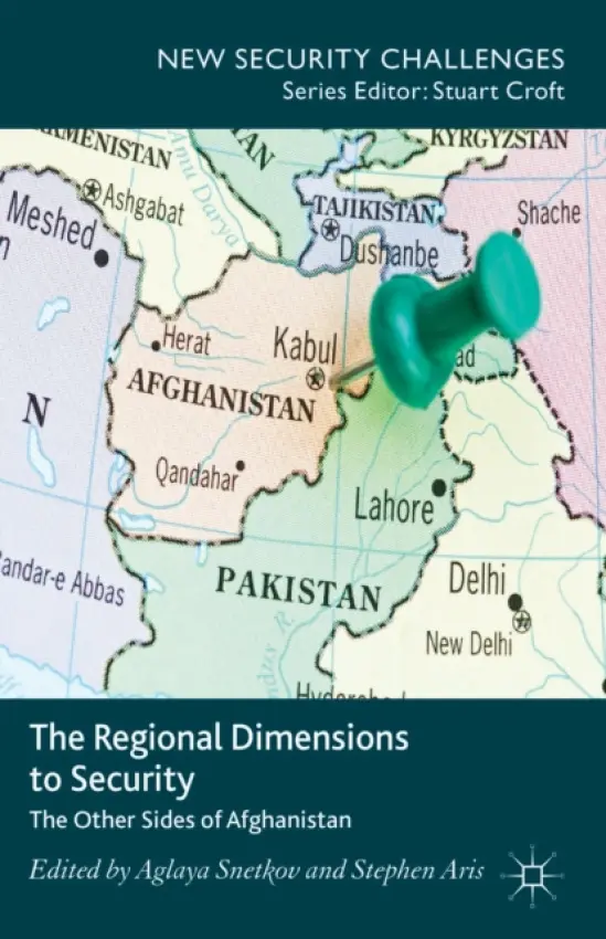 Regional Dimensions to Security - Snetkov, Aglaya