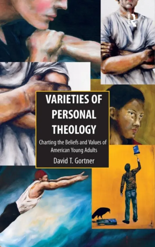 Varieties of Personal Theology - Gortner, David T.