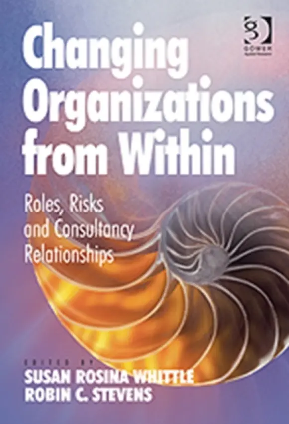Changing Organizations from Within - Stevens, Robin C.