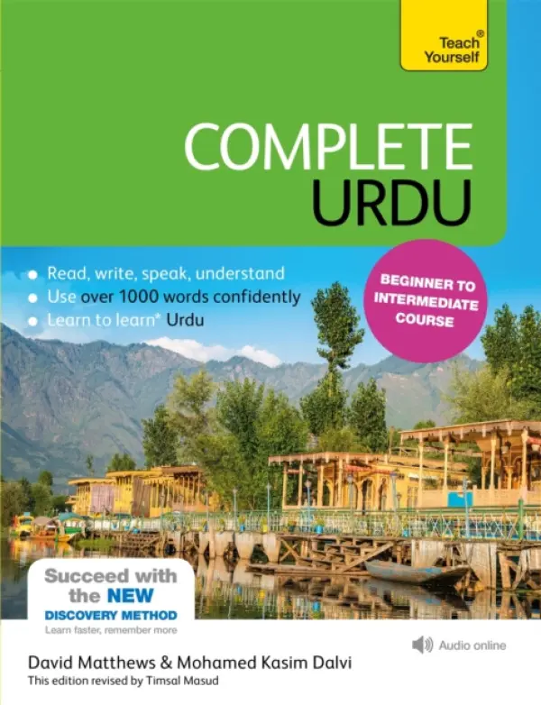 Complete Urdu Beginner to Intermediate Course - Matthews, David a Matthews, David a Dalvi, Mohamed Kasim