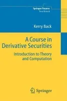 Course in Derivative Securities - Back, Kerry