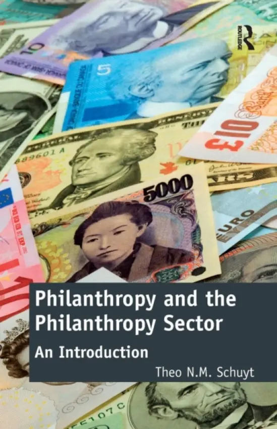 Philanthropy and the Philanthropy Sector - Schuyt, Theo N.M.