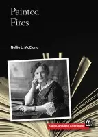 Painted Fires - McClung, Nellie L.