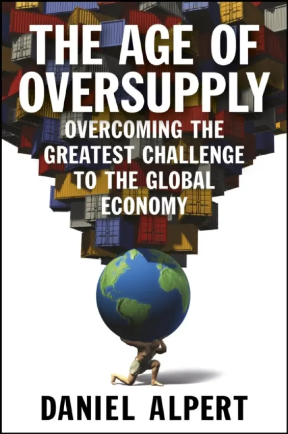 Age of Oversupply - Alpert, Daniel