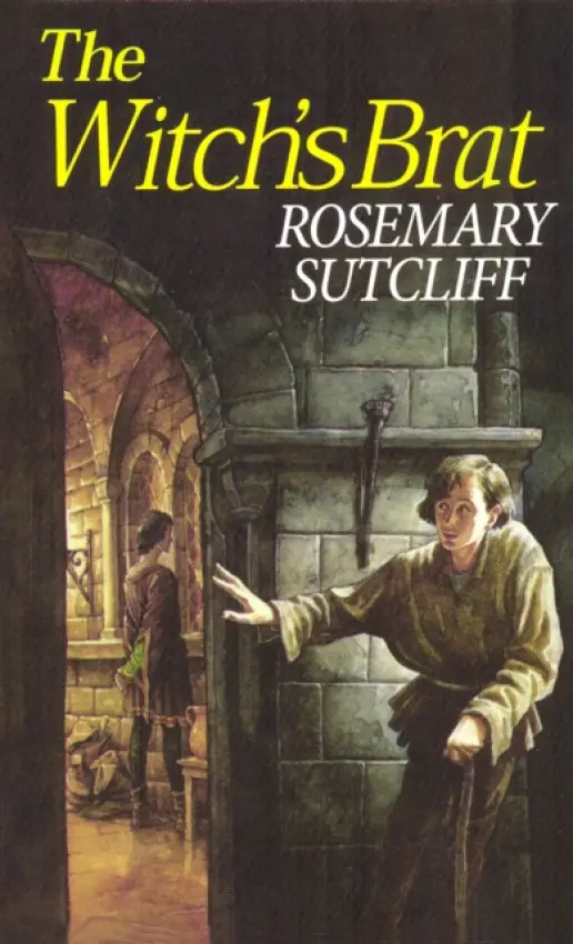 Witch's Brat - Sutcliff, Rosemary