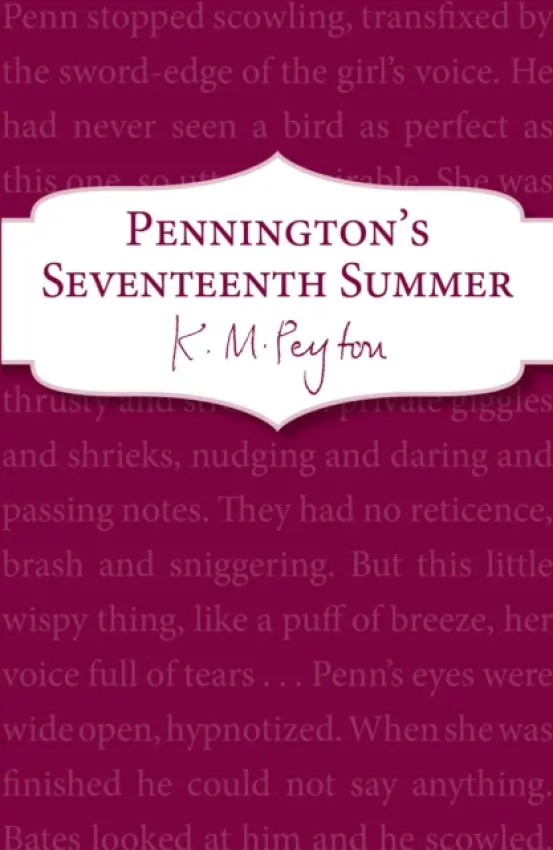 Pennington's Seventeenth Summer - Peyton, K M
