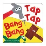 Tap Tap Bang Bang - Garcia, Emma